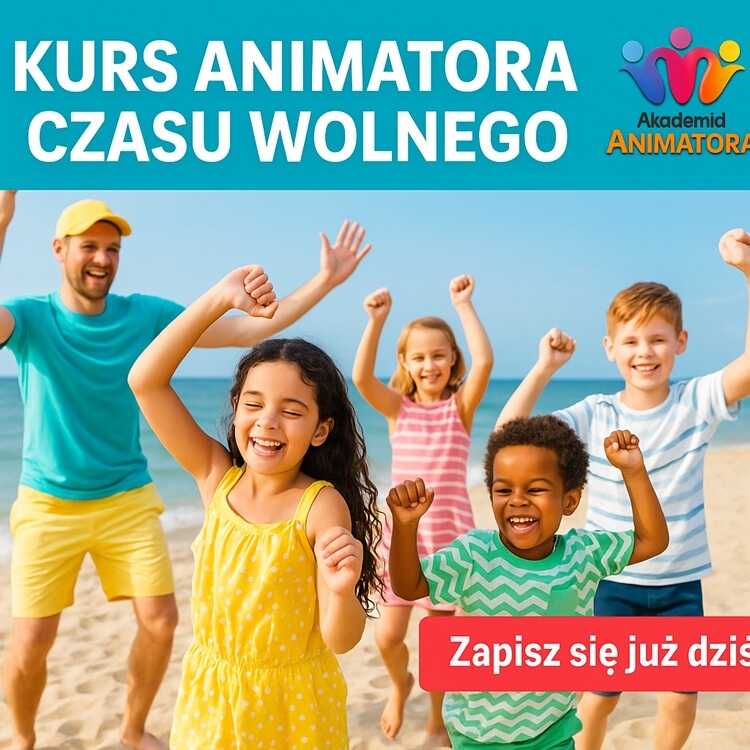 Kurs Animatora Czasu Wolnego - AkademiaAnimatora.pl